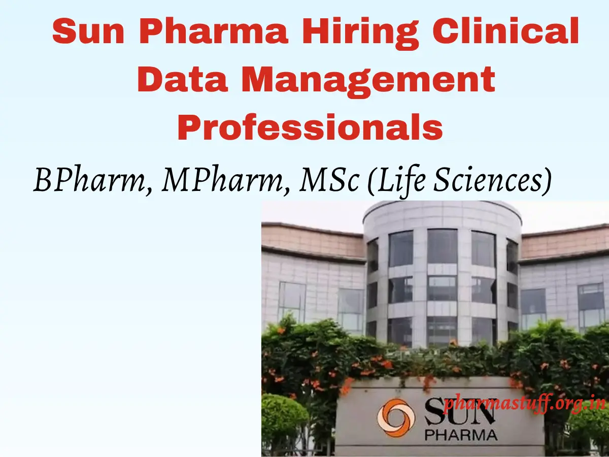 Sun Pharma Hiring Clinical Data Management Professionals 3 Sun Pharma Hiring Clinical Data Management Expert
