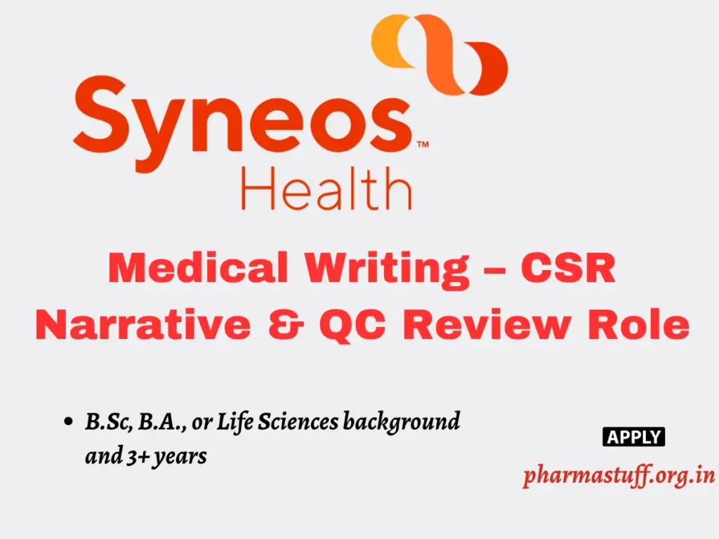 Syneos Health Hiring Medical Writing – CSR Narrative & QC Review Role 1 Syneos Health Hiring Medical Writing – CSR Narrative & QC Review Role