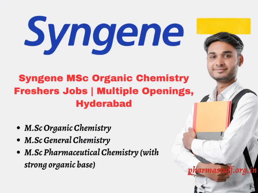 Syngene MSc Organic Chemistry Freshers Jobs | Multiple Openings, Hyderabad 1 Syngene MSc Organic Chemistry Freshers Jobs | Multiple Openings, Hyderabad