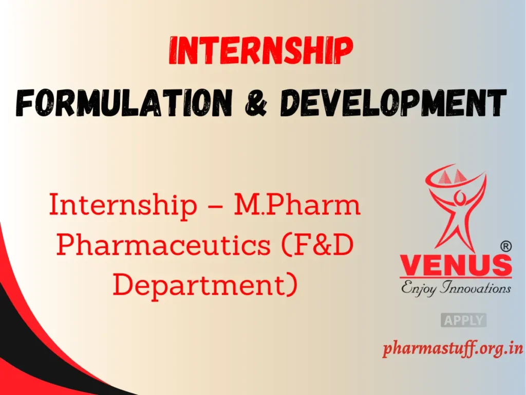 Venus Remedies Internship – M.Pharm Pharmaceutics (F&D Department) 1 Venus Remedies Internship – M.Pharm Pharmaceutics (F&D Department)