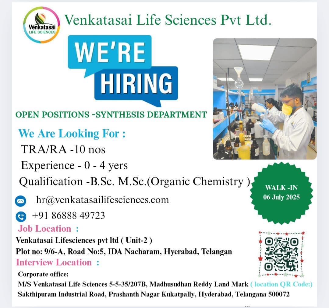 Venkatasai Life Sciences Fresher Hiring | BSc/MSc Organic Chemistry 2 Venkatasai Life Sciences Fresher Hiring | BSc/MSc Organic Chemistry
