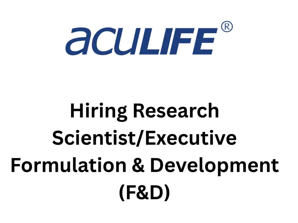 AcuLife Healthcare Hiring Research Scientist/Executive – F&D 1 AcuLife Healthcare Hiring Research Scientist/Executive – F&D