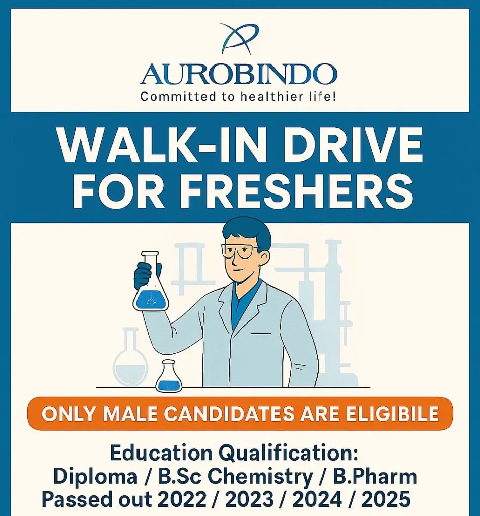 Aurobindo Pharma Freshers Walk-In 2025 – Diploma, BSc, B Pharm | Jadcherla 1 Aurobindo Pharma Walk-In Drive 2025 – Freshers Hiring for Production