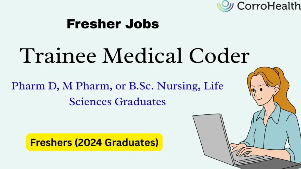 CorroHealth Walk-In Drive Fresher Trainee Medical Coder (Kochi)