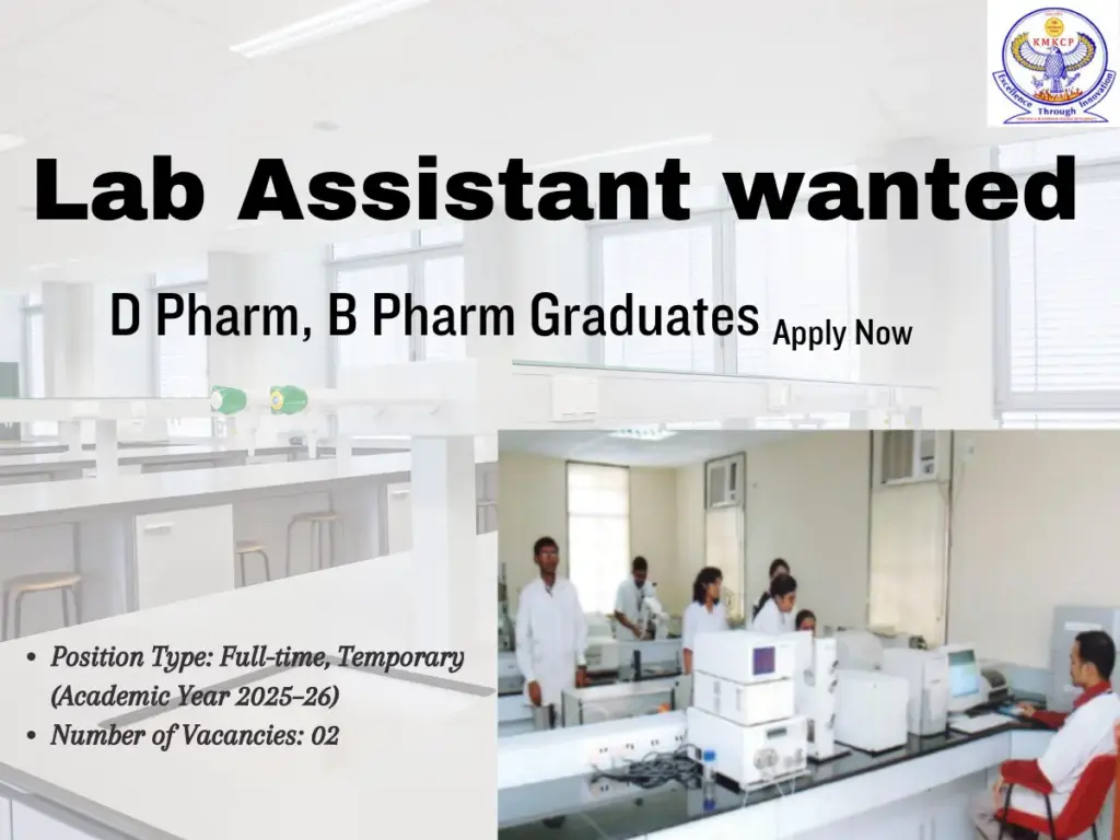 D Pharm, B Pharm Graduates Wanted– Lab Assistant Vacancy at KM Kundnani College of Pharmacy 3 D Pharm, B Pharm Graduates Wanted– Lab Assistant Vacancy at KM Kundnani College of Pharmacy