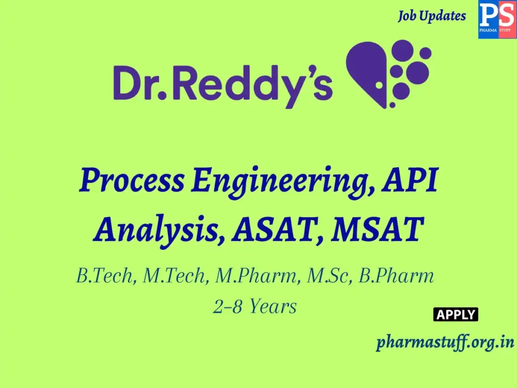 Dr. Reddy's Walk-in Process Engineering, API Analysis, ASAT, MSAT