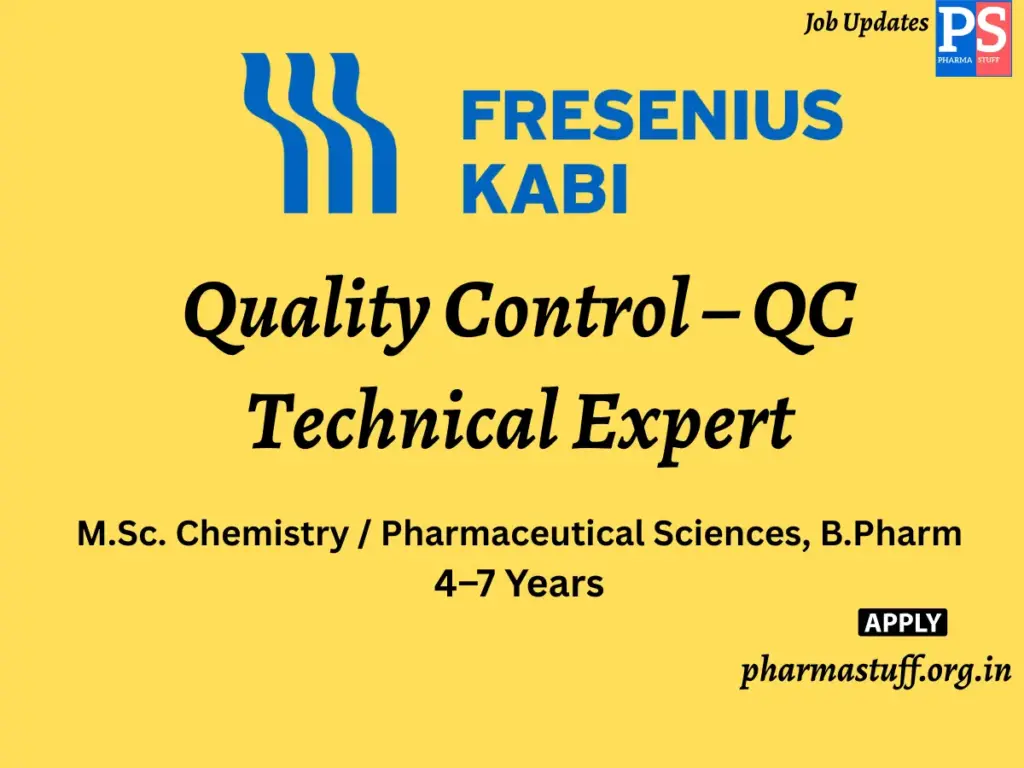 Fresenius Kabi (German MNC) Hiring Quality Control – QC Technical Expert