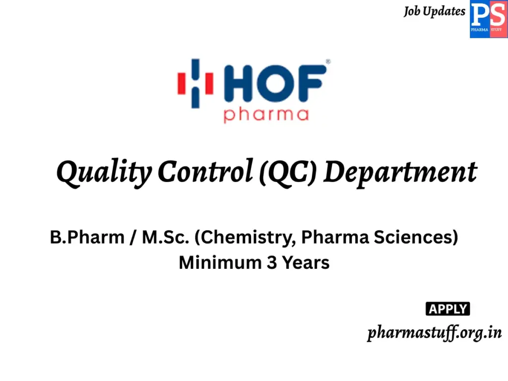HOF Pharmaceuticals Hiring Quality Control (QC) Department