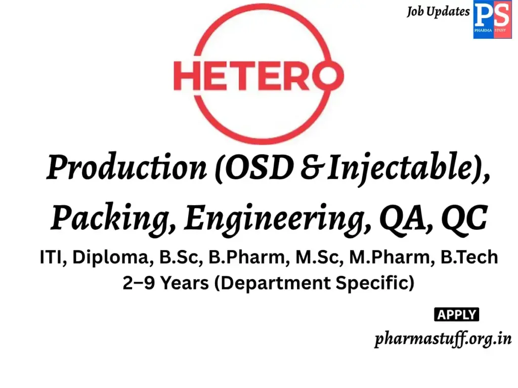 Hetero Pharma Walk-In Production (OSD & Injectable), Packing, Engineering, QA, QC (1) (1)