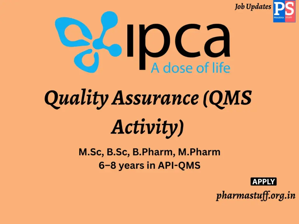 Ipca Laboratories Hiring Quality Assurance (QMS Activity)