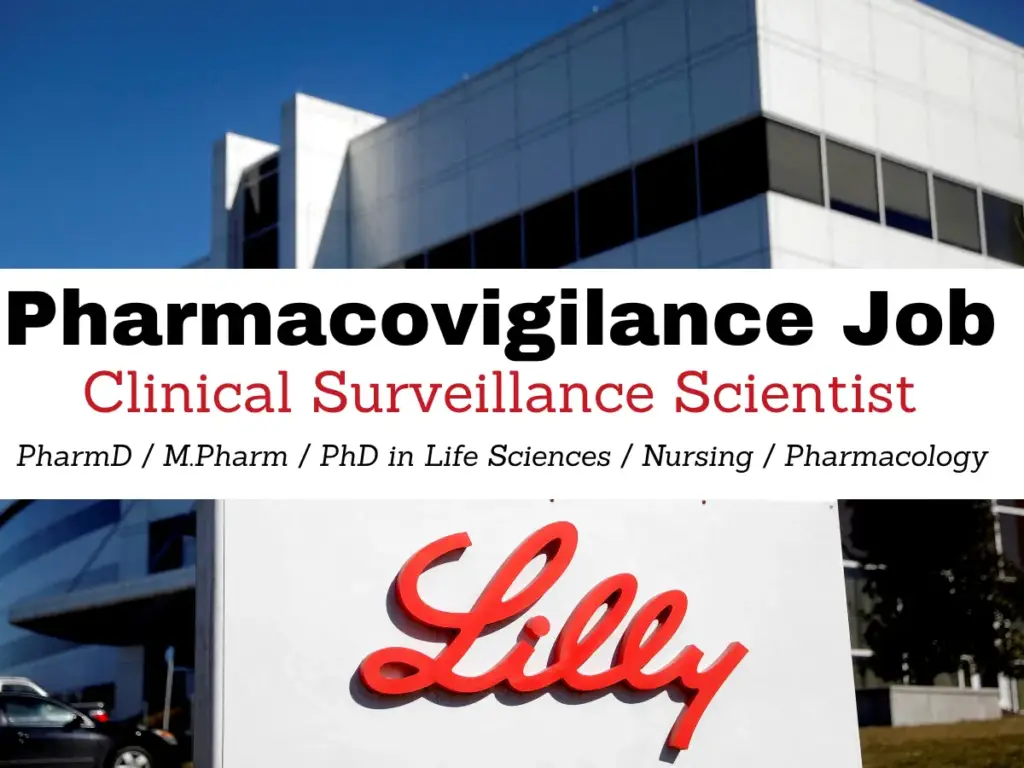 Pharmacovigilance Opportunity at Lilly for Clinical Surveillance Scientist 1 Lilly Hiring Clinical Surveillance Scientist