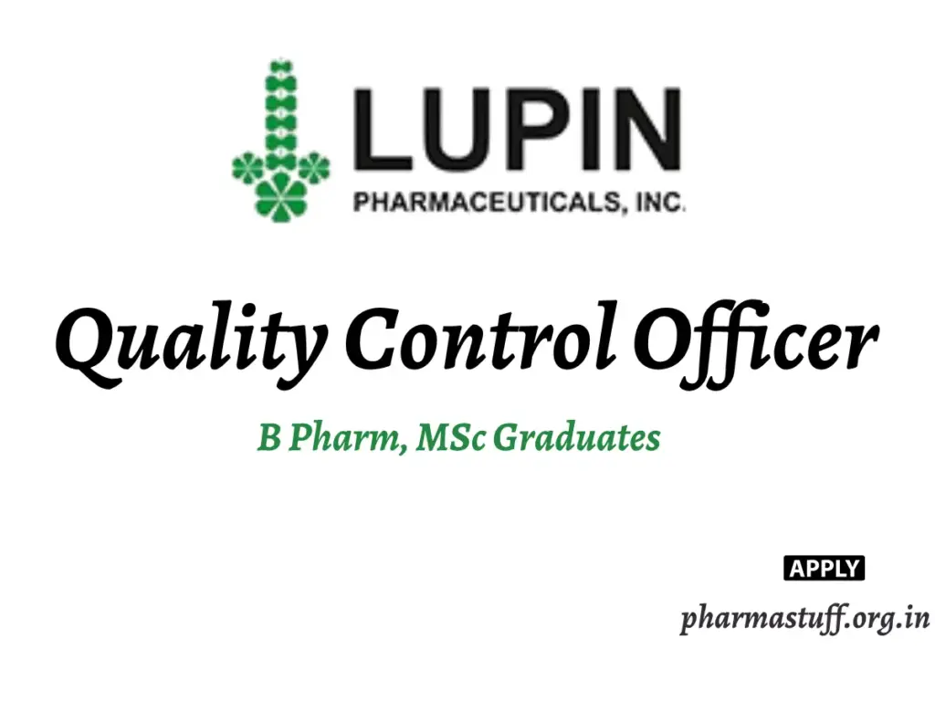 Lupin Hiring Quality Control Officer | B Pharm, MSc Graduates 1 Lupin Hiring Quality Control Officer | B Pharm, MSc Graduates