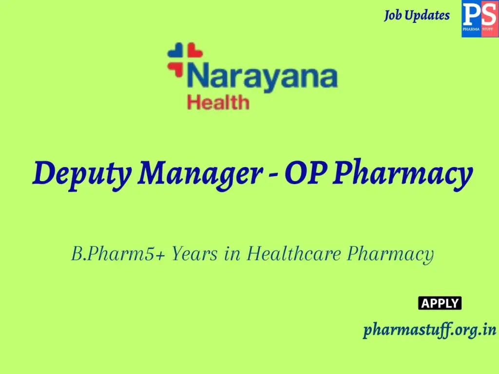 Narayana Health Hiring Deputy Manager - OP Pharmacy