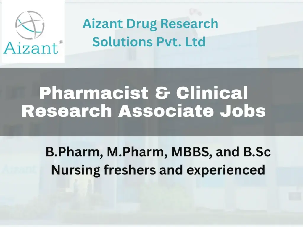 Pharma Walk-In Interview at Aizant | Pharmacist & Clinical Research Associate Jobs in Hyderabad 1 Pharma Walk-In Interview at Aizant | Pharmacist & Clinical Research Associate Jobs in Hyderabad