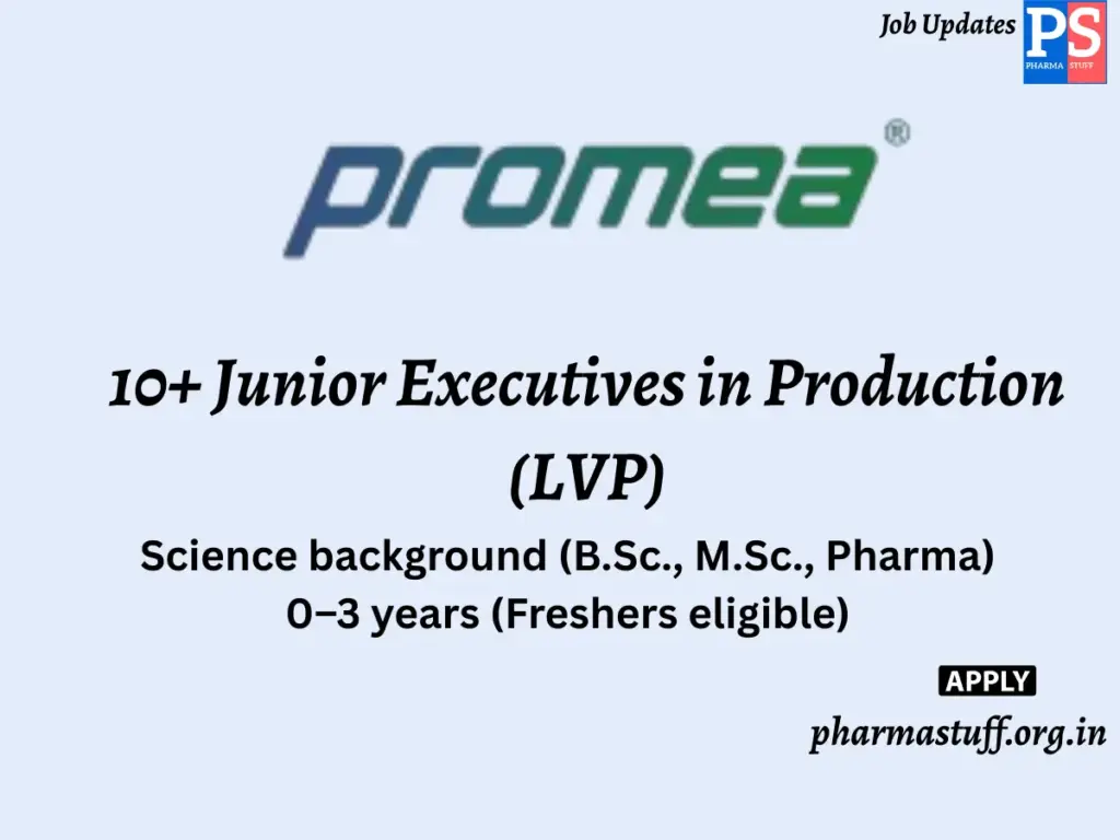 Promea Therapeutics Walk-In 10+ Junior Executives in Production (LVP)