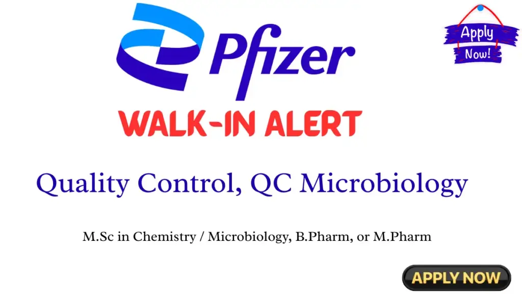 Quality Control Jobs for B.Pharm, M.Pharm, and M.Sc Graduates | Pfizer Walk-In Vizag