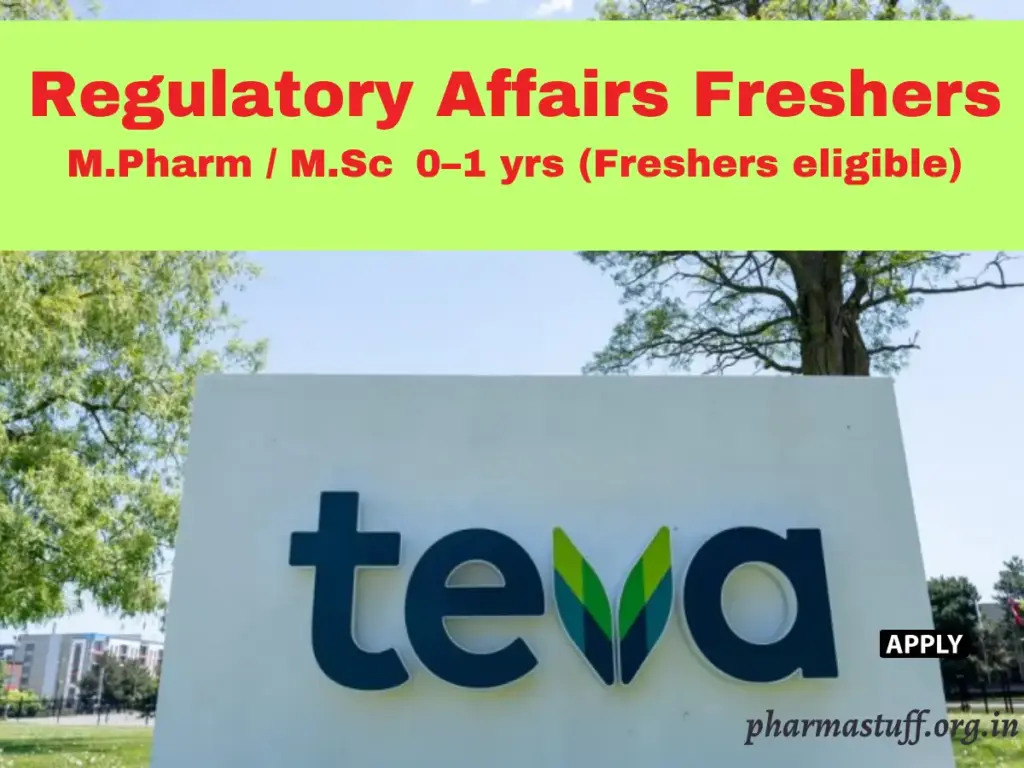 Fresher Regulatory Affairs Jobs at Teva Pharmaceuticals | M Pharm, MSc 1 Fresher Regulatory Affairs Jobs at Teva Pharmaceuticals