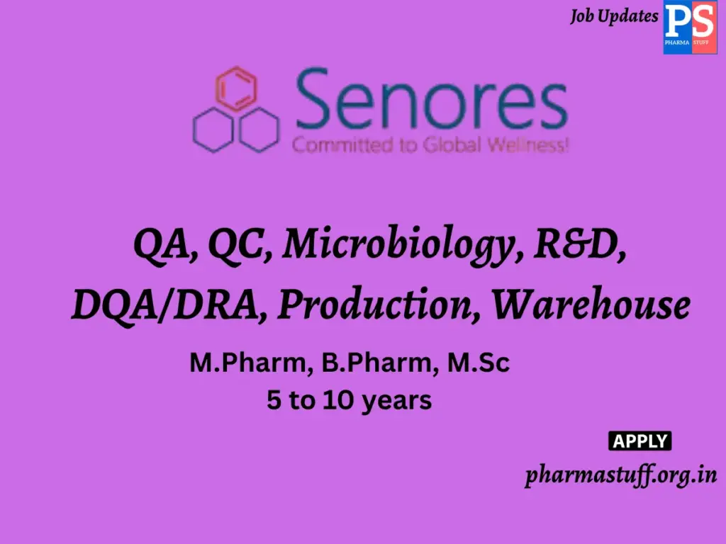 Senores Pharmaceuticals Walk-In QA, QC, Microbiology, R&D