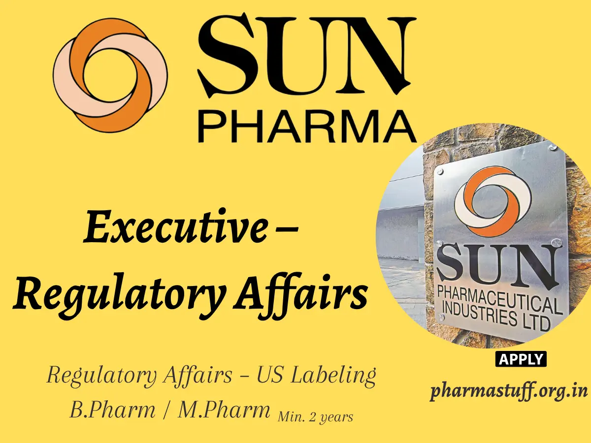 Sun Pharma Hiring Executive – Regulatory Affairs 3 Sun Pharma Hiring Executive – Regulatory Affairs