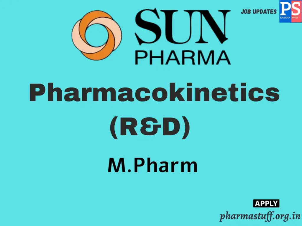 Sun Pharma Hiring Pharmacokinetics (R&D) 1 Sun Pharma Hiring Pharmacokinetics (R&D)