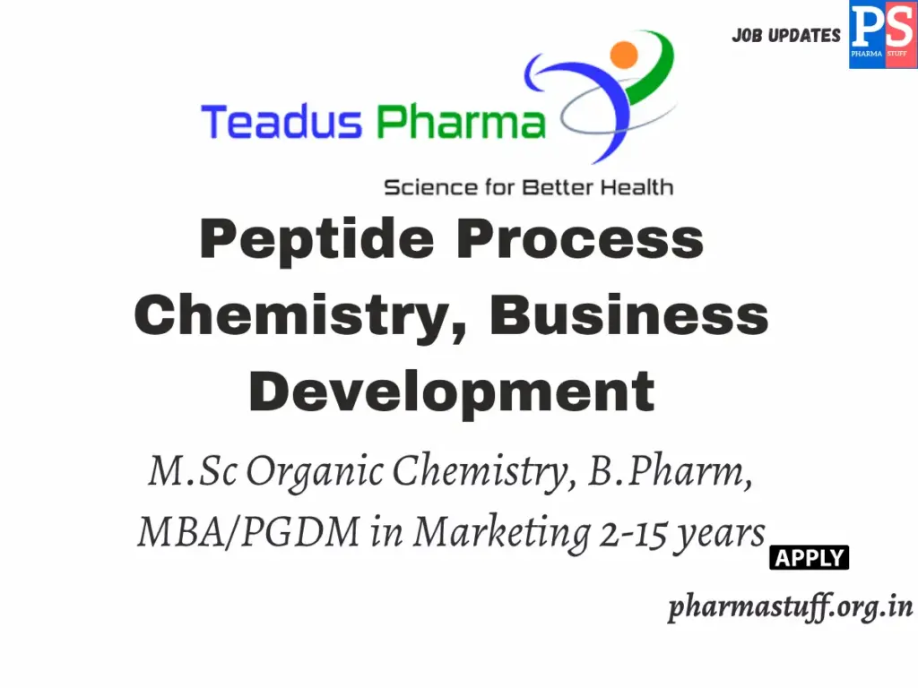 Teadus Pharma Hiring Peptide Process Chemistry, Business Development 1 Teadus Pharma Hiring Peptide Process Chemistry, Business Development