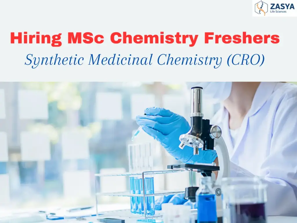 Zasya Life Sciences Hiring MSc Chemistry Freshers | Synthetic Medicinal Chemistry (CRO) 1 Zasya Life Sciences Hiring MSc Chemistry Freshers | Synthetic Medicinal Chemistry (CRO)