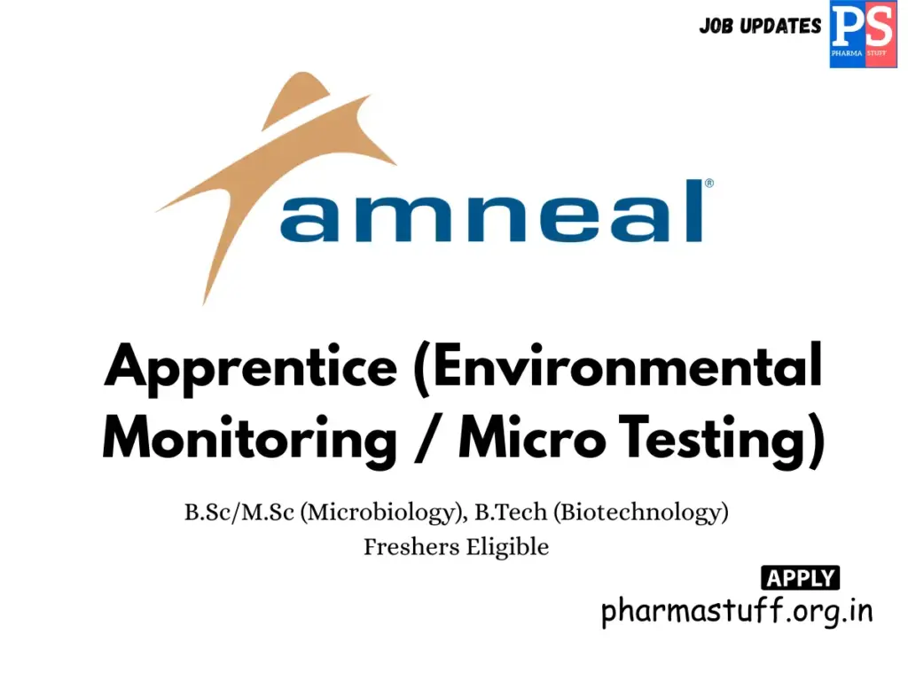 Amneal Pharma Hiring Apprentice (Environmental Monitoring Micro Testing)