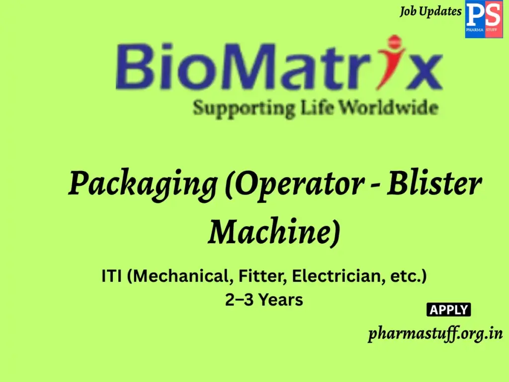 BioMatrix Healthcare Hiring Packaging (Operator - Blister Machine)