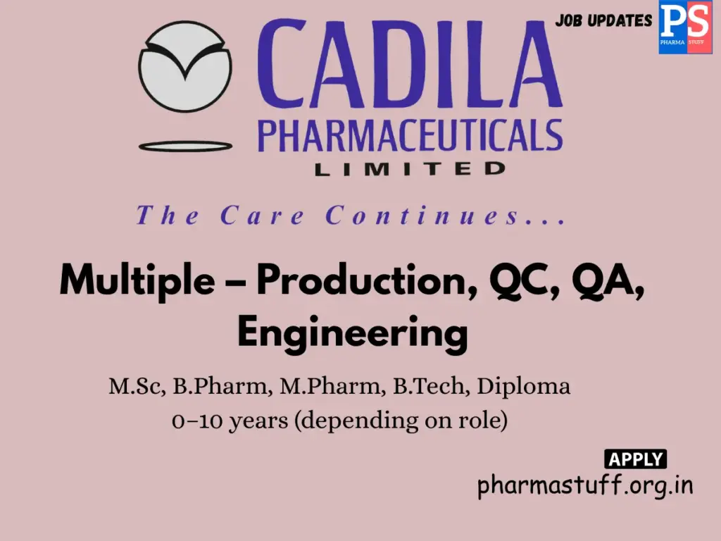 Cadila Pharmaceuticals HiringBiologics Production (Upstream & Downstream)