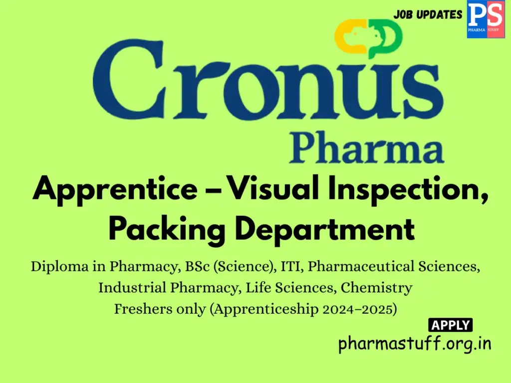 Cronus Pharma Specialties India Hiring Apprentice – Visual Inspection, Packing Department