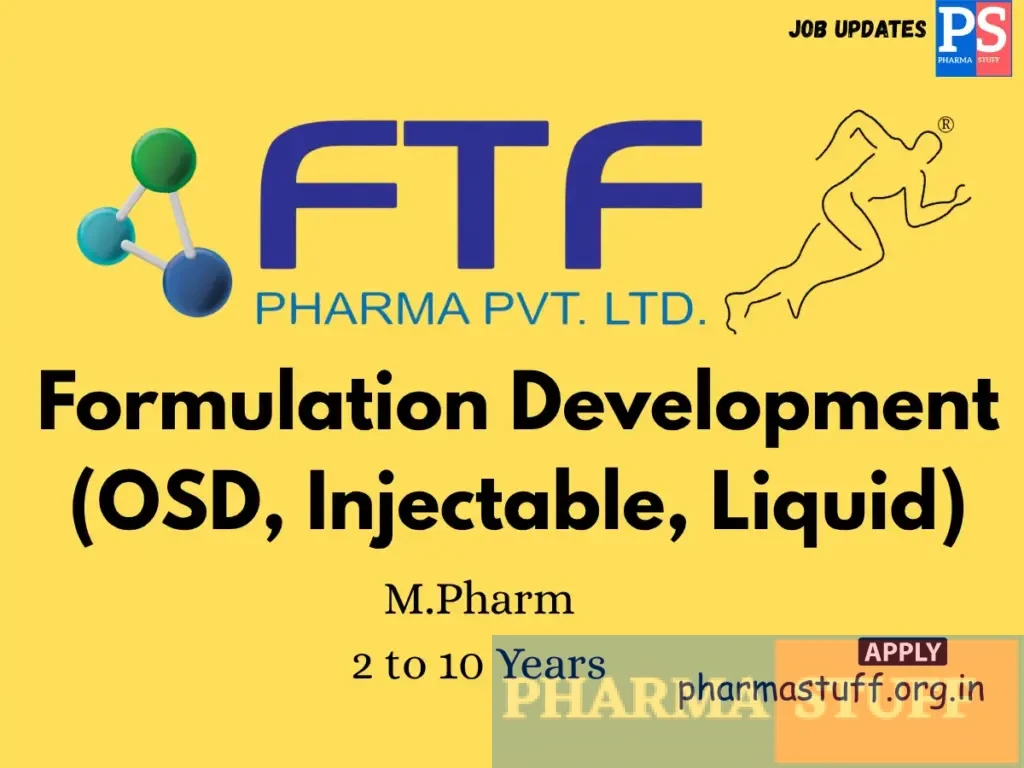 FTF Pharma Hiring Formulation Development (OSD, Injectable, Liquid)