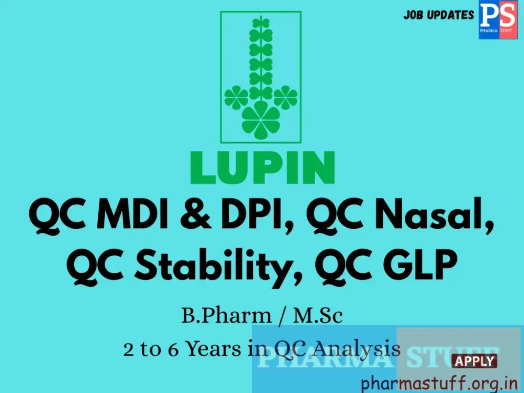 Lupin Hiring QC MDI & DPI, QC Nasal, QC Stability, QC GLP