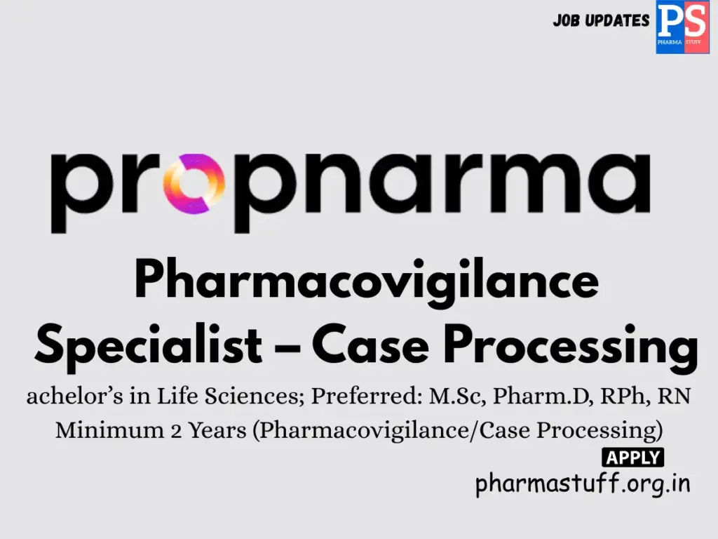 ProPharma Group Hiring Pharmacovigilance Specialist – Case Processing