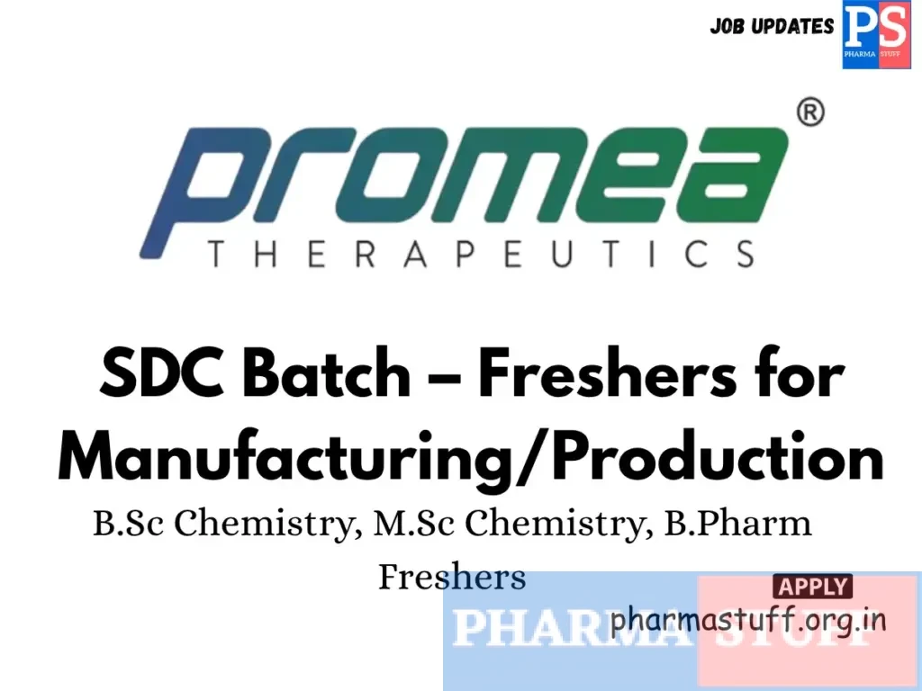 Promea Therapeutics Walk-in SDC Batch – Freshers for Manufacturing/Production