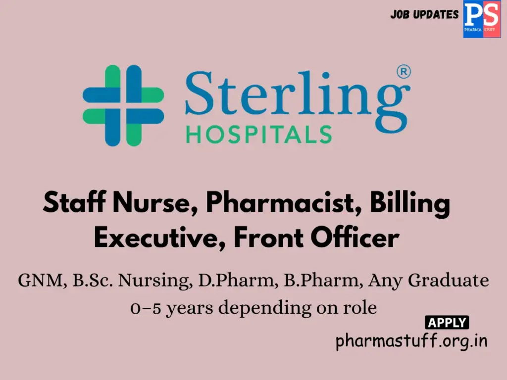 Sterling Addlife India Hiring Staff Nurse, Pharmacist, Billing Executive, Front Officer