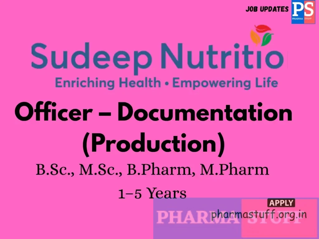 Sudeep Nutrition Hiring Officer – Documentation (Production)