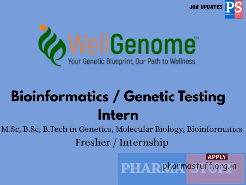 Well Genome Hiring Bioinformatics / Genetic Testing Intern