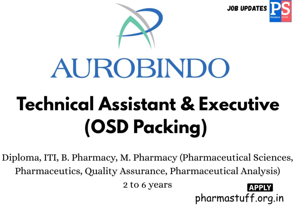 Aurobindo Pharma Hiring Technical Assistant & Executive