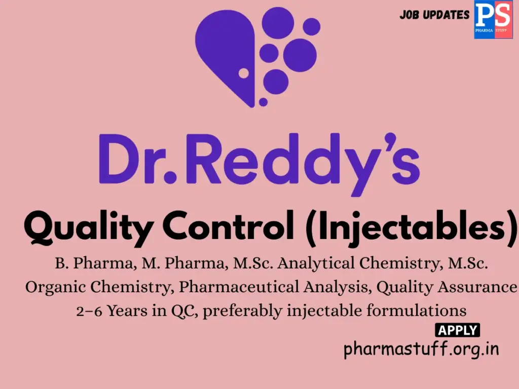 Dr. Reddy’s Laboratories Hiring Quality Control (Injectables)