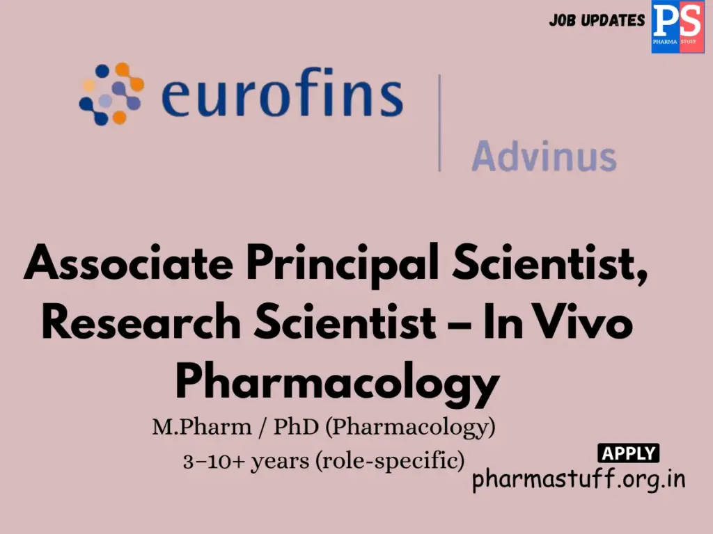 Eurofins Advinus Hiring Associate Principal Scientist, Research Scientist – In Vivo Pharmacology