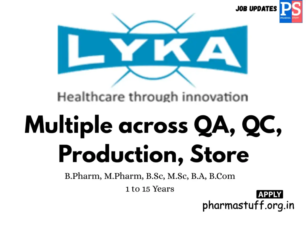 Lyka Labs Hiring Multiple across QA, QC, Production, Store