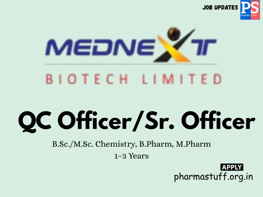 Mednext Biotech Hiring QC Officer/Sr. Officer