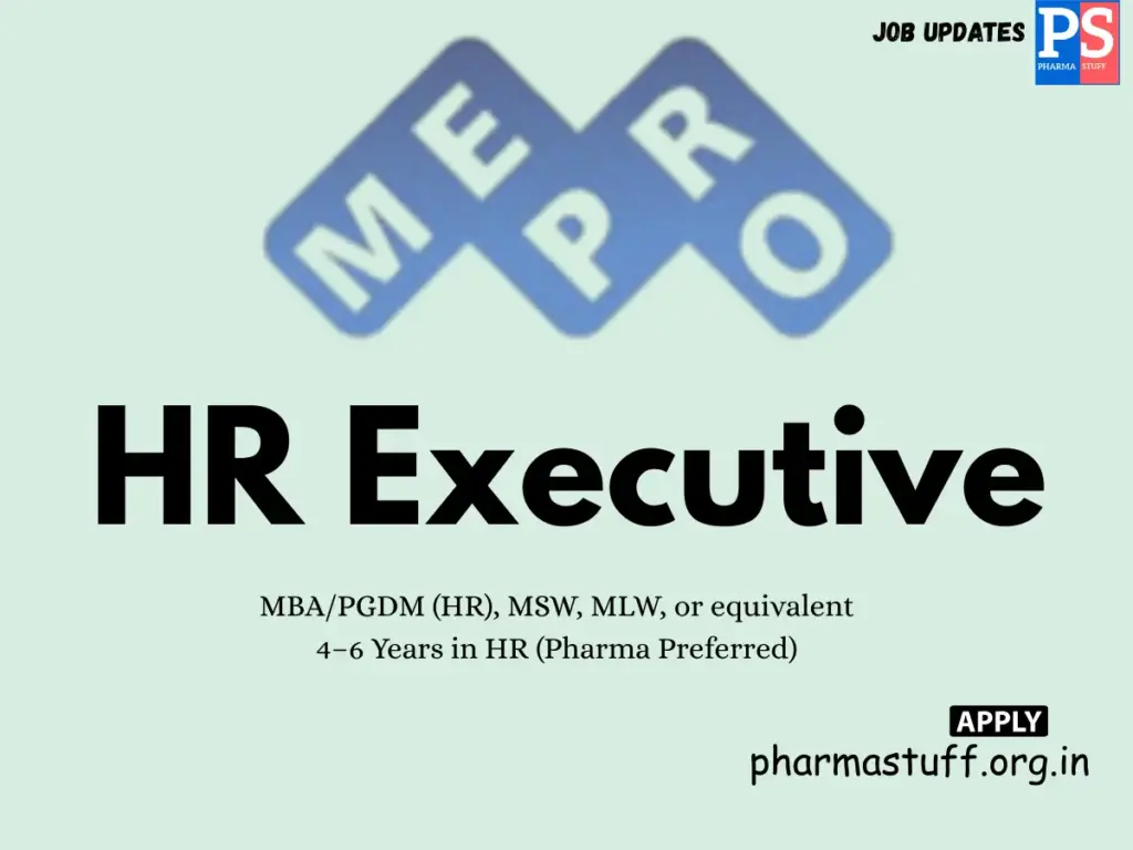 Mepro Pharmaceuticals Hiring HR Executive