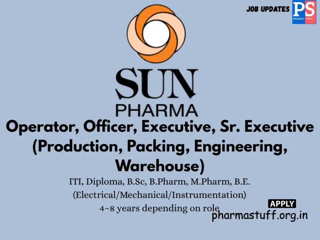 Sun Pharma Walk-in QA, Production & Engineering