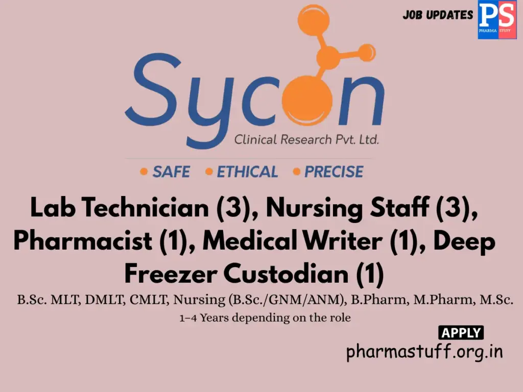 Sycon CRO Hiring Lab Technician,Nursing Staff, Pharmacist,Medical Writer,Deep Freezer Custodian