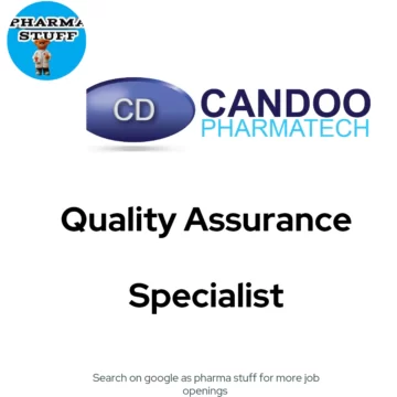 Candoo Pharma tech Looking for Quality Assurance Specialist Candoo Pharmatech