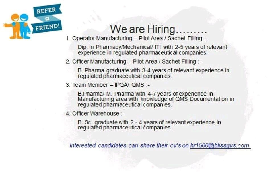 Bliss Gvs Pharma hiring IPQA, Manufacturing, warehouse job openings for B, M Pharm, Bsc, Diploma Candidates 2022